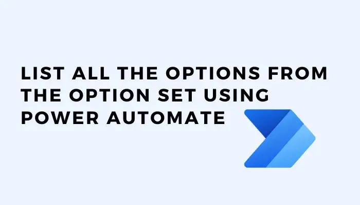 Get all the options from the Option set using Power Automate