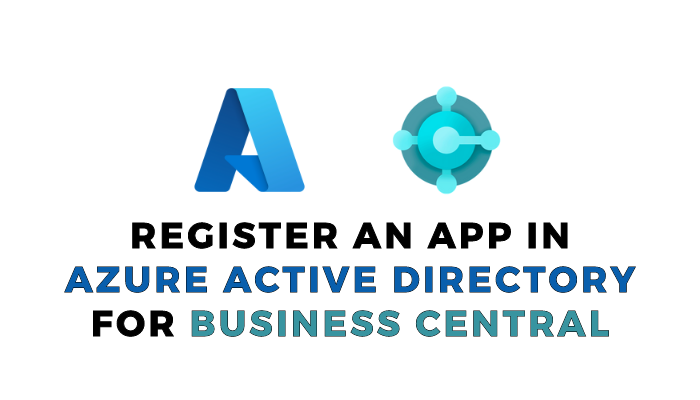 Register an App in Azure Active Directory for Business Central