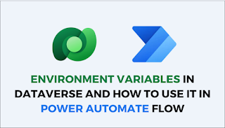Environment Variables in Dataverse and How to use it in Power Automate Flow