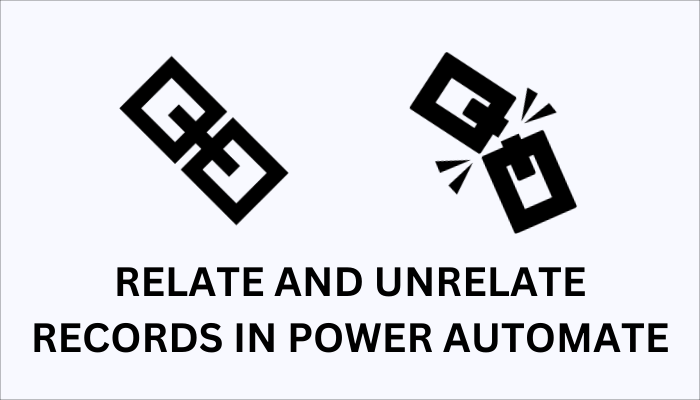 Relate and Unrelate Dataverse rows using Power Automate
